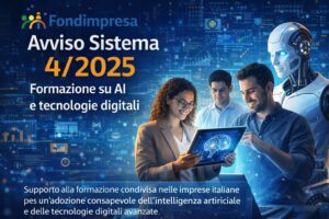 Fondimpresa Avviso Sistema 4/2025: un’opportunità per la formazione aziendale sulle tecnologie avanzate