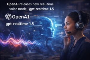 OpenAI gpt-realtime-1.5 per una voce AI più naturale e migliore esecuzione dei comandi