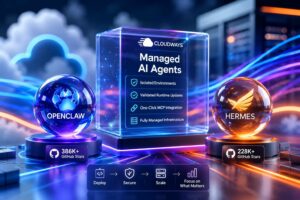 Cloudways introduce Managed AI Agents con OpenClaw e Hermes gestiti sulla propria infrastruttura